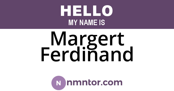 Margert Ferdinand