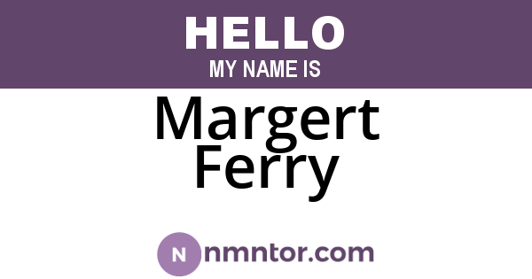 Margert Ferry