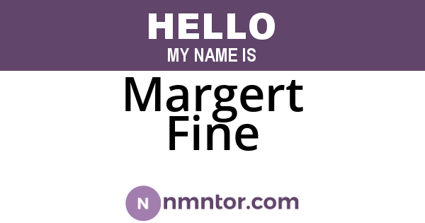 Margert Fine