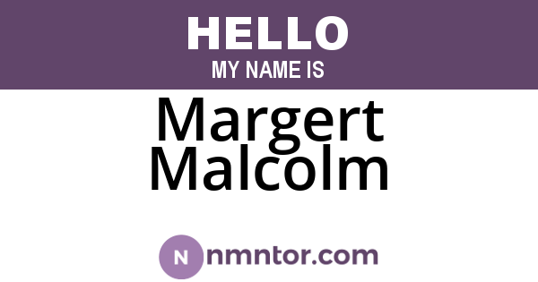 Margert Malcolm