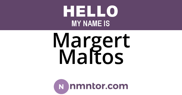 Margert Maltos