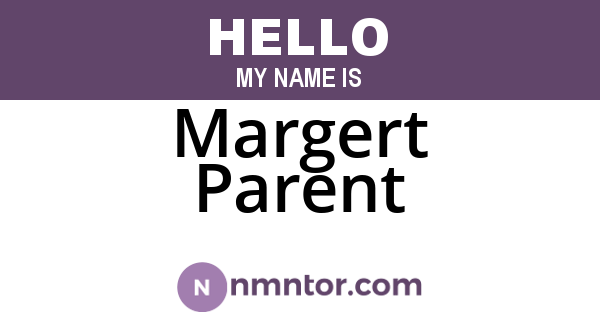 Margert Parent