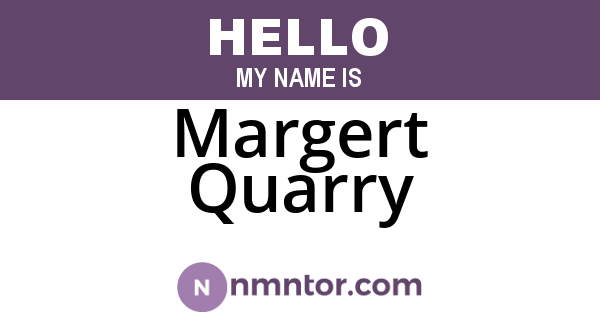 Margert Quarry