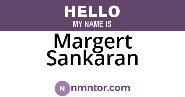 Margert Sankaran