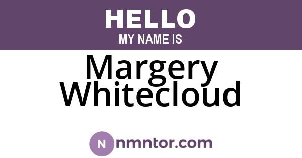 Margery Whitecloud