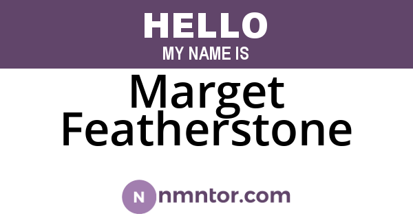 Marget Featherstone