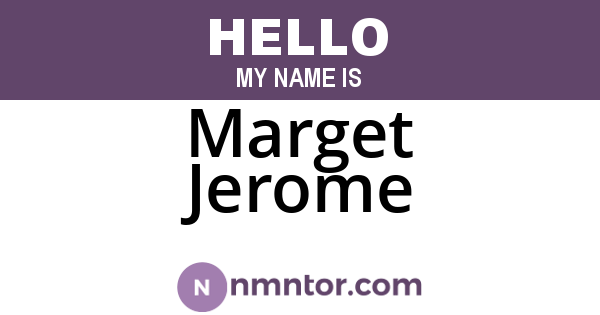 Marget Jerome