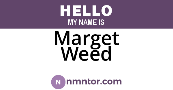 Marget Weed