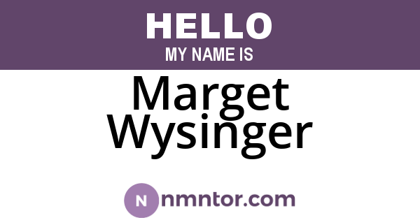 Marget Wysinger