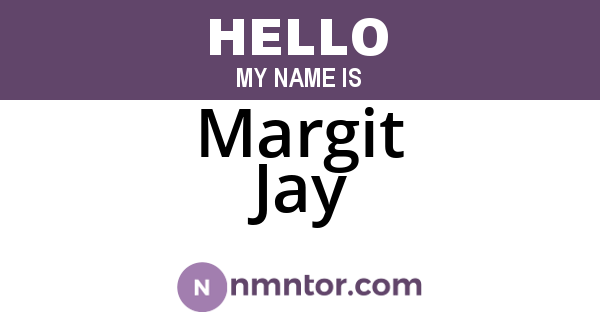 Margit Jay