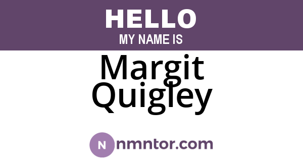 Margit Quigley
