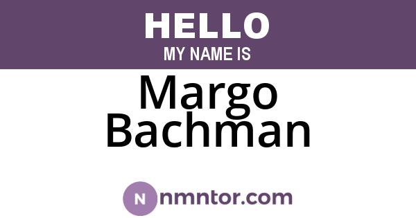 Margo Bachman