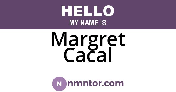 Margret Cacal