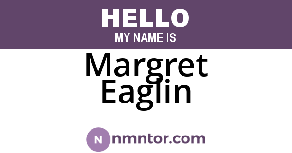 Margret Eaglin