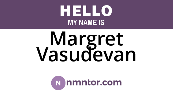 Margret Vasudevan