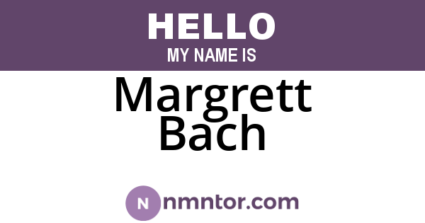 Margrett Bach