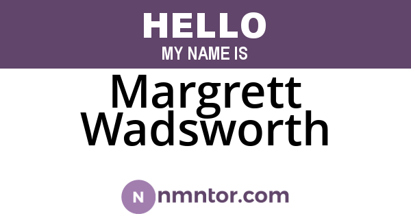 Margrett Wadsworth