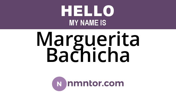 Marguerita Bachicha