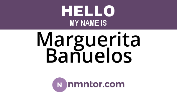 Marguerita Banuelos