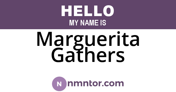 Marguerita Gathers