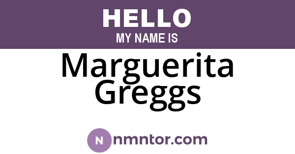 Marguerita Greggs