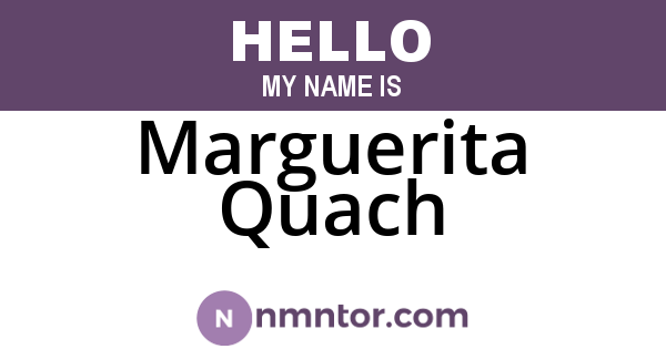 Marguerita Quach