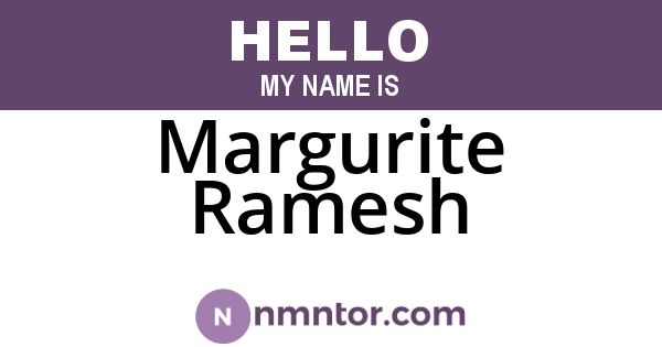 Margurite Ramesh