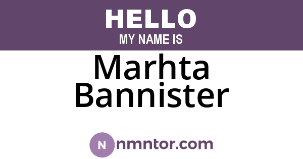Marhta Bannister