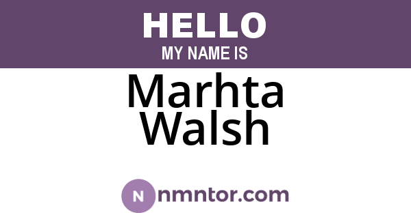 Marhta Walsh