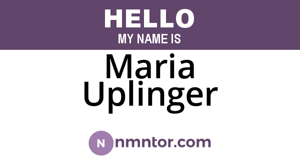 Maria Uplinger