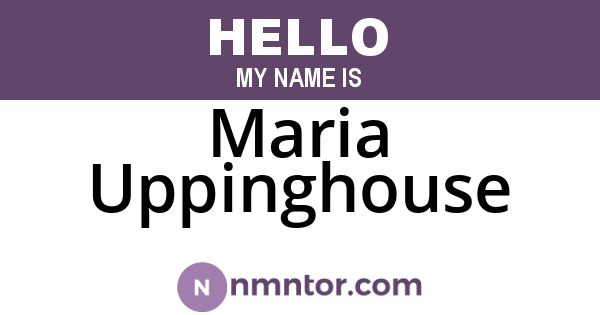 Maria Uppinghouse