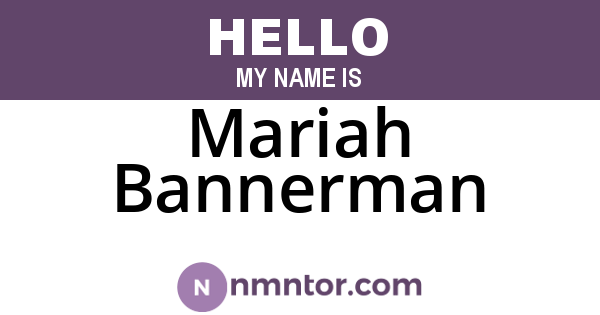 Mariah Bannerman