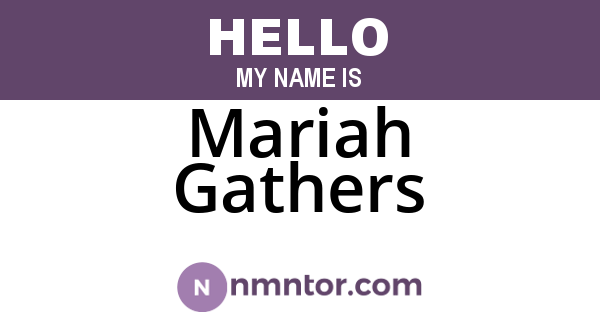 Mariah Gathers