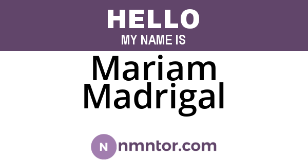 Mariam Madrigal