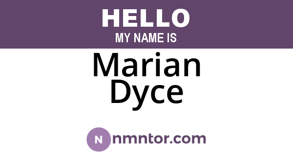 Marian Dyce