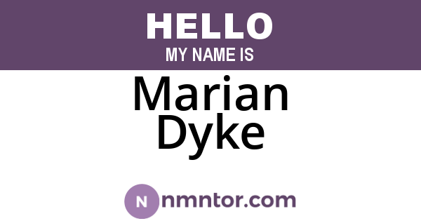 Marian Dyke