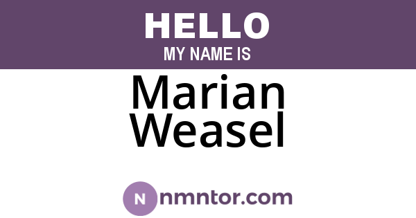 Marian Weasel