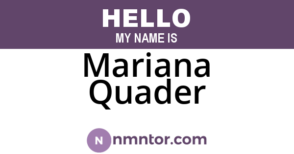 Mariana Quader