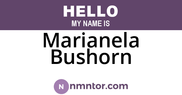 Marianela Bushorn