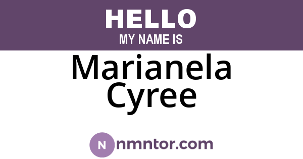 Marianela Cyree