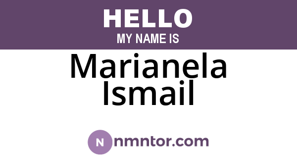 Marianela Ismail