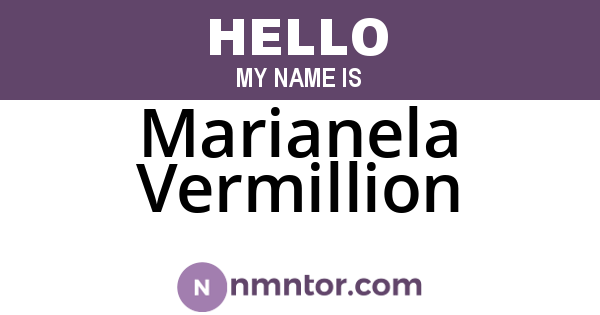 Marianela Vermillion