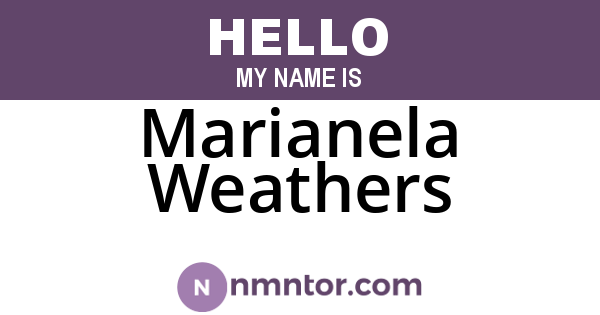 Marianela Weathers