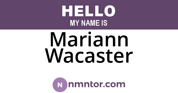 Mariann Wacaster