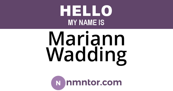 Mariann Wadding