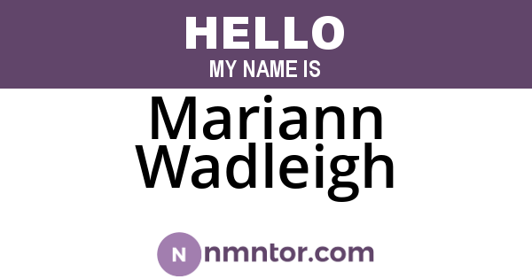 Mariann Wadleigh