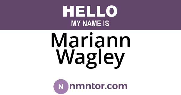 Mariann Wagley