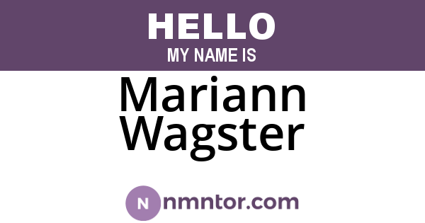 Mariann Wagster