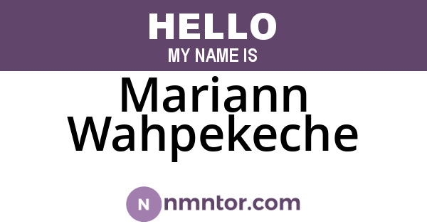 Mariann Wahpekeche