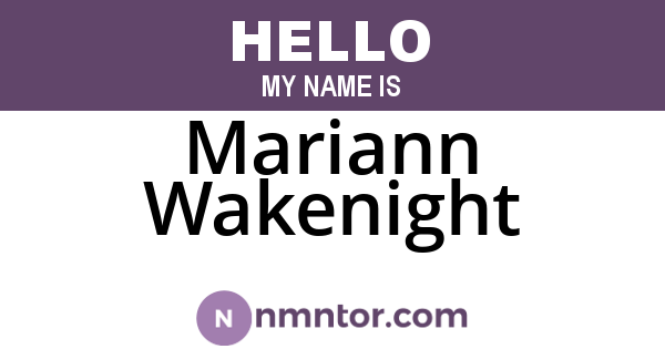 Mariann Wakenight